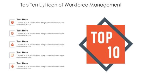 Top Ten List Icon Of Workforce Management Ppt PowerPoint Presentation Infographic Template Guide PDF Top Ten List Icon Of Workforce Management Ppt PowerPoint Presentation Infographic Template Guide PDF