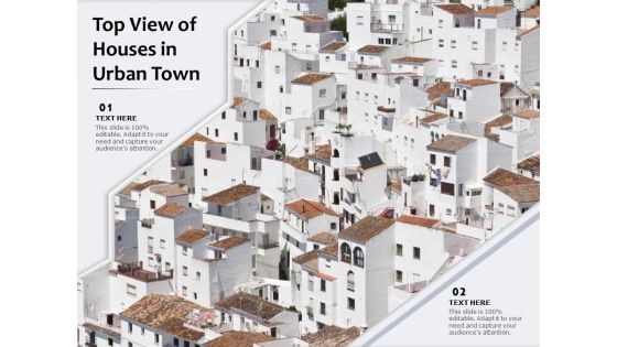 Top View Of Houses In Urban Town Ppt PowerPoint Presentation Gallery Vector PDF