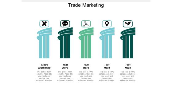 Trade Marketing Ppt PowerPoint Presentation Infographics Graphics Cpb