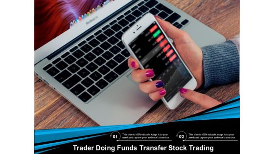 Trader Doing Funds Transfer Stock Trading Ppt PowerPoint Presentation File Slides PDF Trader Doing Funds Transfer Stock Trading Ppt PowerPoint Presentation File Slides PDF