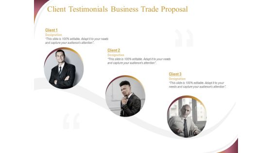 Trading Company Client Testimonials Business Trade Proposal Ppt Infographics Themes PDF Trading Company Client Testimonials Business Trade Proposal Ppt Infographics Themes PDF