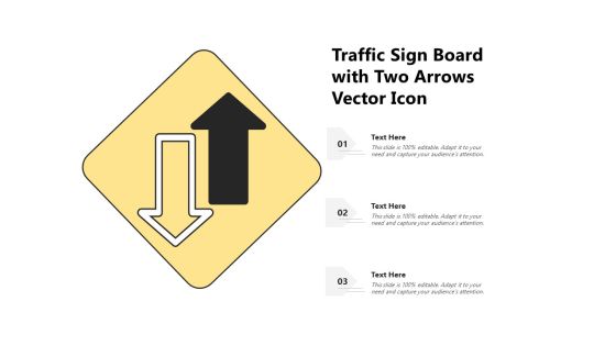 Traffic Sign Board With Two Arrows Vector Icon Ppt PowerPoint Presentation Infographic Template Brochure PDF Traffic Sign Board With Two Arrows Vector Icon Ppt PowerPoint Presentation Infographic Template Brochure PDF