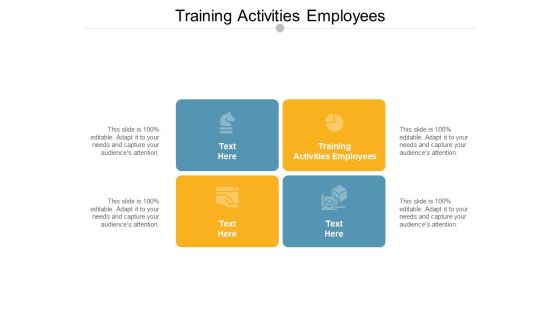 Training Activities Employees Ppt PowerPoint Presentation Inspiration Example Topics Cpb