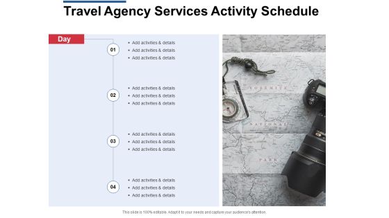 Travel Agency Services Activity Schedule Ppt PowerPoint Presentation Pictures Ideas Travel Agency Services Activity Schedule Ppt PowerPoint Presentation Pictures Ideas