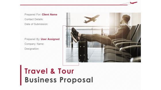 Travel And Tour Business Proposal Ppt PowerPoint Presentation Complete Deck With Slides Travel And Tour Business Proposal Ppt PowerPoint Presentation Complete Deck With Slides