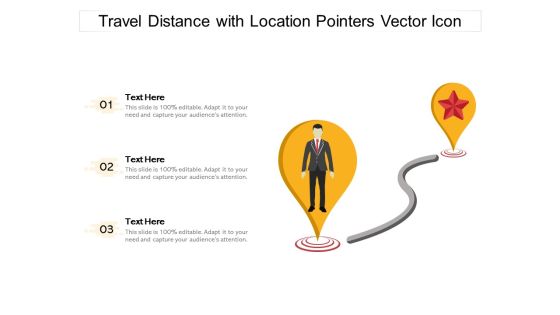 Travel Distance With Location Pointers Vector Icon Ppt PowerPoint Presentation Gallery Background Images PDF Travel Distance With Location Pointers Vector Icon Ppt PowerPoint Presentation Gallery Background Images PDF