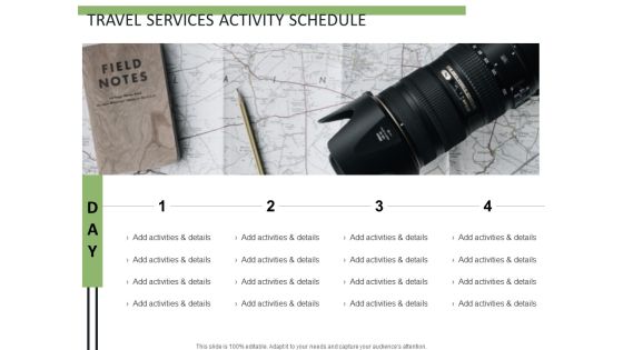 Travel Services Activity Schedule Ppt PowerPoint Presentation Pictures Vector Travel Services Activity Schedule Ppt PowerPoint Presentation Pictures Vector