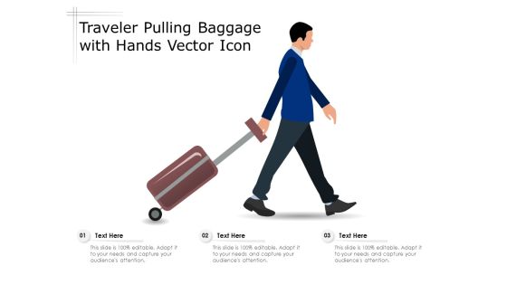 Traveler Pulling Baggage With Hands Vector Icon Ppt PowerPoint Presentation Professional Structure PDF Traveler Pulling Baggage With Hands Vector Icon Ppt PowerPoint Presentation Professional Structure PDF