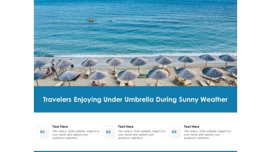 Travelers Enjoying Under Umbrella During Sunny Weather Ppt PowerPoint Presentation Outline Templates PDF Travelers Enjoying Under Umbrella During Sunny Weather Ppt PowerPoint Presentation Outline Templates PDF
