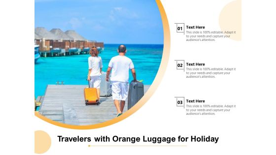 Travelers With Orange Luggage For Holiday Ppt PowerPoint Presentation Pictures Outfit PDF Travelers With Orange Luggage For Holiday Ppt PowerPoint Presentation Pictures Outfit PDF