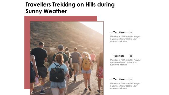 Travellers Trekking On Hills During Sunny Weather Ppt PowerPoint Presentation File Images PDF Travellers Trekking On Hills During Sunny Weather Ppt PowerPoint Presentation File Images PDF