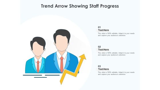 Trend Arrow Showing Staff Progress Ppt PowerPoint Presentation Infographics Example Topics PDF