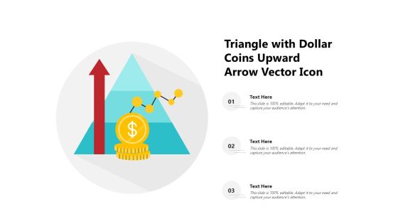 Triangle With Dollar Coins Upward Arrow Vector Icon Ppt PowerPoint Presentation Gallery Guidelines PDF Triangle With Dollar Coins Upward Arrow Vector Icon Ppt PowerPoint Presentation Gallery Guidelines PDF