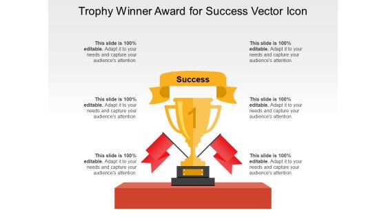 Trophy Winner Award For Success Vector Icon Ppt PowerPoint Presentation Icon Gallery PDF Trophy Winner Award For Success Vector Icon Ppt PowerPoint Presentation Icon Gallery PDF
