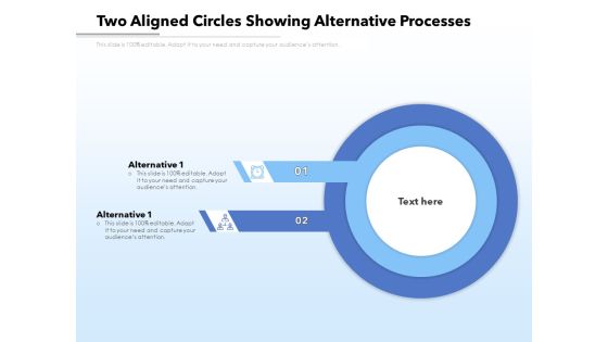 Two Aligned Circles Showing Alternative Processes Ppt PowerPoint Presentation Gallery Pictures PDF