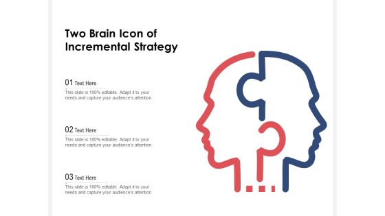 Two Brain Icon Of Incremental Strategy Ppt PowerPoint Presentation File Graphics Design PDF Two Brain Icon Of Incremental Strategy Ppt PowerPoint Presentation File Graphics Design PDF