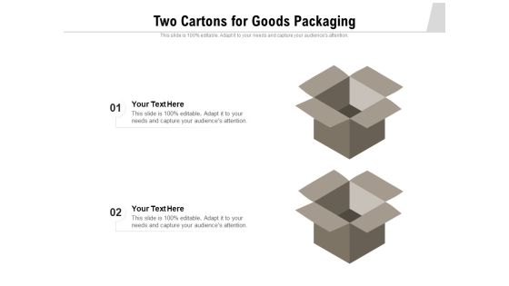Two Cartons For Goods Packaging Ppt PowerPoint Presentation Gallery Inspiration PDF Two Cartons For Goods Packaging Ppt PowerPoint Presentation Gallery Inspiration PDF