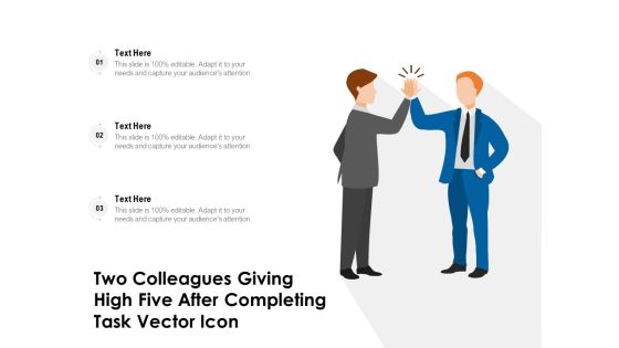 Two Colleagues Giving High Five After Completing Task Vector Icon Ppt PowerPoint Presentation Professional Design Templates PDF Two Colleagues Giving High Five After Completing Task Vector Icon Ppt PowerPoint Presentation Professional Design Templates PDF