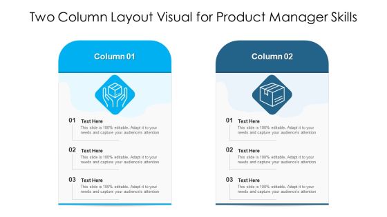 Two Column Layout Visual For Product Manager Skills Ppt PowerPoint Presentation Icon Tips PDF Two Column Layout Visual For Product Manager Skills Ppt PowerPoint Presentation Icon Tips PDF