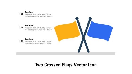 Two Crossed Flags Vector Icon Ppt PowerPoint Presentation Gallery Show PDF Two Crossed Flags Vector Icon Ppt PowerPoint Presentation Gallery Show PDF