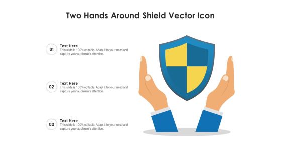 Two Hands Around Shield Vector Icon Ppt PowerPoint Presentation File Show PDF Two Hands Around Shield Vector Icon Ppt PowerPoint Presentation File Show PDF
