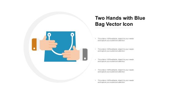 Two Hands With Blue Bag Vector Icon Ppt Powerpoint Presentation Infographics Information