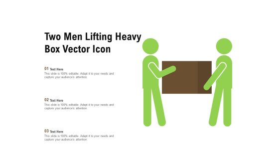 Two Men Lifting Heavy Box Vector Icon Ppt PowerPoint Presentation File Format PDF Two Men Lifting Heavy Box Vector Icon Ppt PowerPoint Presentation File Format PDF