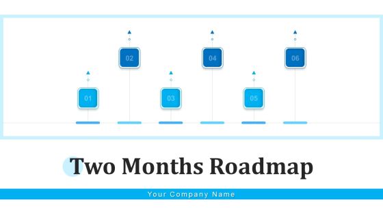 Two Months Roadmap Performance Improvement Ppt PowerPoint Presentation Complete Deck With Slides