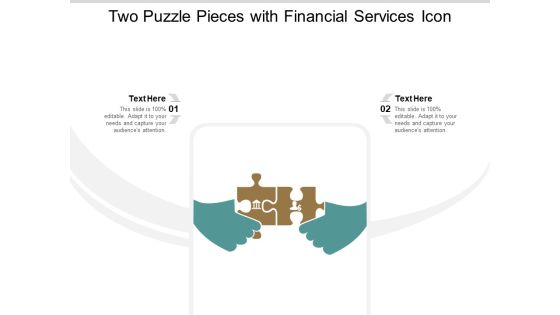 Two Puzzle Pieces With Financial Services Icon Ppt Powerpoint Presentation Show Outfit Two Puzzle Pieces With Financial Services Icon Ppt Powerpoint Presentation Show Outfit