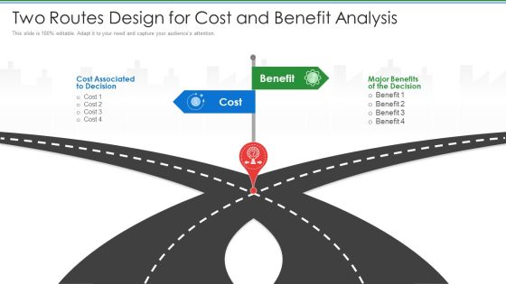 Two Routes Design For Cost And Benefit Analysis Professional PDF Two Routes Design For Cost And Benefit Analysis Professional PDF