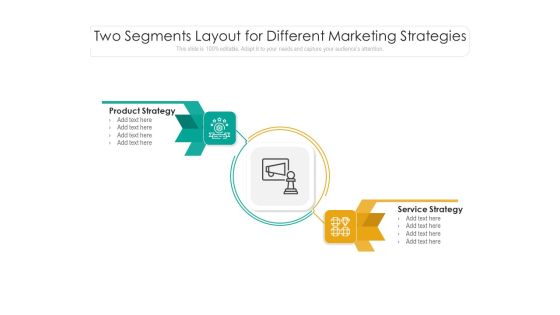 Two Segments Layout For Different Marketing Strategies Ppt PowerPoint Presentation Ideas Vector PDF Two Segments Layout For Different Marketing Strategies Ppt PowerPoint Presentation Ideas Vector PDF