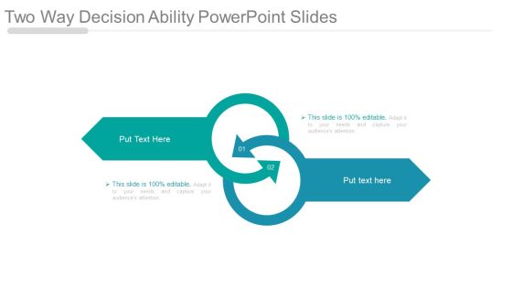 Two Way Decision Ability Powerpoint Slides Two Way Decision Ability Powerpoint Slides