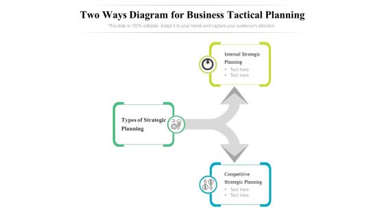 Two Ways Diagram For Business Tactical Planning Ppt PowerPoint Presentation Model Design Ideas PDF Two Ways Diagram For Business Tactical Planning Ppt PowerPoint Presentation Model Design Ideas PDF