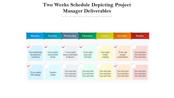 Two Weeks Schedule Depicting Project Manager Deliverables Ppt PowerPoint Presentation Model Picture PDF Two Weeks Schedule Depicting Project Manager Deliverables Ppt PowerPoint Presentation Model Picture PDF