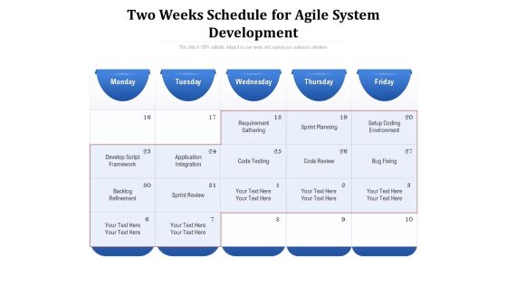 Two Weeks Schedule For Agile System Development Ppt PowerPoint Presentation Styles Guide PDF Two Weeks Schedule For Agile System Development Ppt PowerPoint Presentation Styles Guide PDF