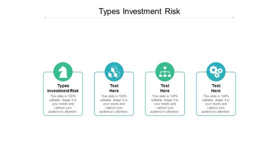 Types Investment Risk Ppt PowerPoint Presentation Outline Slide Cpb