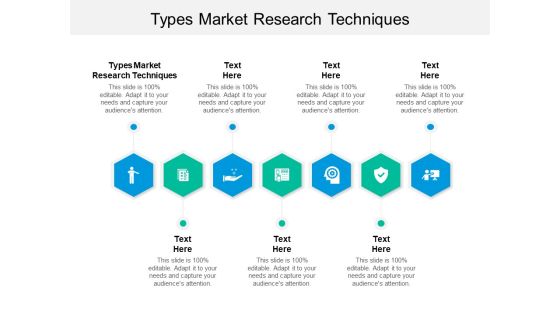 Types Market Research Techniques Ppt PowerPoint Presentation Pictures Graphic Tips Cpb Types Market Research Techniques Ppt PowerPoint Presentation Pictures Graphic Tips Cpb