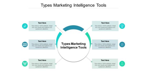 Types Marketing Intelligence Tools Ppt PowerPoint Presentation Model Guide Cpb Types Marketing Intelligence Tools Ppt PowerPoint Presentation Model Guide Cpb