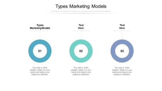 Types Marketing Models Ppt PowerPoint Presentation Inspiration Show Cpb Types Marketing Models Ppt PowerPoint Presentation Inspiration Show Cpb