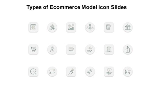 Types Of Ecommerce Model Icon Slides Pillar Ppt PowerPoint Presentation Icon Deck