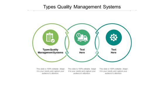 Types Quality Management Systems Ppt PowerPoint Presentation Layouts Background Image Cpb Pdf Types Quality Management Systems Ppt PowerPoint Presentation Layouts Background Image Cpb Pdf