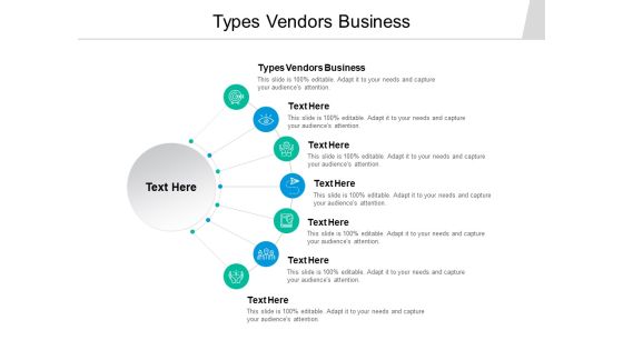 Types Vendors Business Ppt PowerPoint Presentation Icon Graphics Template Cpb Types Vendors Business Ppt PowerPoint Presentation Icon Graphics Template Cpb