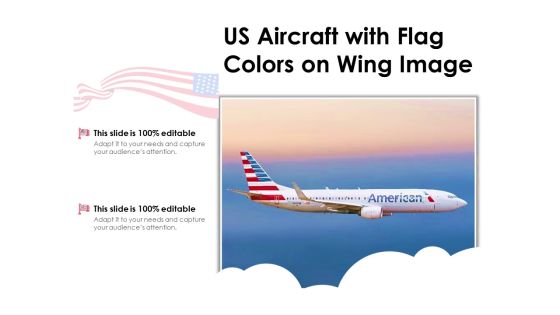 US Aircraft With Flag Colors On Wing Image Ppt PowerPoint Presentation Layouts Inspiration PDF US Aircraft With Flag Colors On Wing Image Ppt PowerPoint Presentation Layouts Inspiration PDF