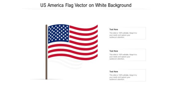 US America Flag Vector On White Background Ppt PowerPoint Presentation Gallery Brochure PDF US America Flag Vector On White Background Ppt PowerPoint Presentation Gallery Brochure PDF