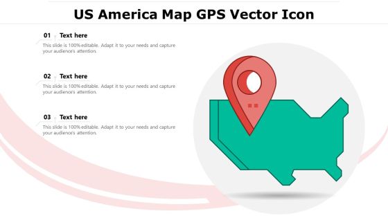 US America Map GPS Vector Icon Ppt PowerPoint Presentation Pictures Brochure PDF US America Map GPS Vector Icon Ppt PowerPoint Presentation Pictures Brochure PDF