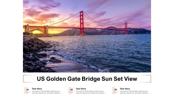 US Golden Gate Bridge Sun Set View Ppt PowerPoint Presentation Gallery Microsoft PDF US Golden Gate Bridge Sun Set View Ppt PowerPoint Presentation Gallery Microsoft PDF