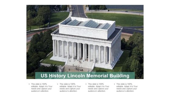 US History Lincoln Memorial Building Ppt PowerPoint Presentation Gallery Example US History Lincoln Memorial Building Ppt PowerPoint Presentation Gallery Example