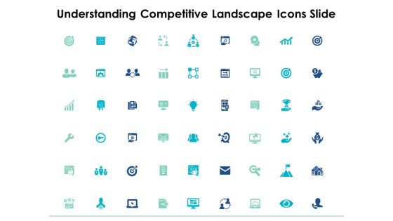 Understanding Competitive Landscape Icons Slide Growth Target Ppt PowerPoint Presentation File Slides Understanding Competitive Landscape Icons Slide Growth Target Ppt PowerPoint Presentation File Slides