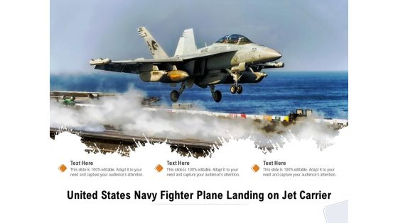 United States Navy Fighter Plane Landing On Jet Carrier Ppt PowerPoint Presentation Guide PDF