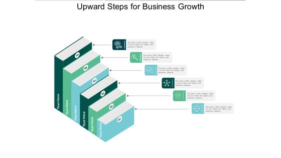 Upward Steps For Business Growth Ppt PowerPoint Presentation Pictures Graphics Example